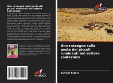 Copertina di Una rassegna sulla peste dei piccoli ruminanti nel settore zootecnico