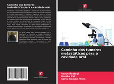 Borítókép a  Caminho dos tumores metastáticos para a cavidade oral - hoz