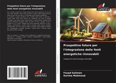 Prospettive future per l'integrazione delle fonti energetiche rinnovabili kitap kapağı