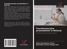 Transformacyjne przywództwo w Belcorp的封面