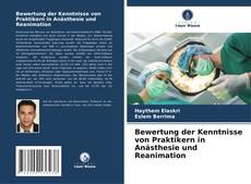 Copertina di Bewertung der Kenntnisse von Praktikern in Anästhesie und Reanimation