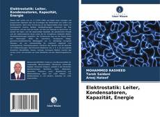 Couverture de Elektrostatik: Leiter, Kondensatoren, Kapazität, Energie