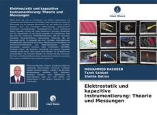 Couverture de Elektrostatik und kapazitive Instrumentierung: Theorie und Messungen