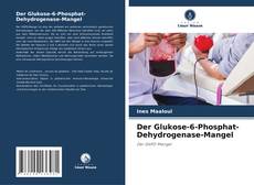 Couverture de Der Glukose-6-Phosphat-Dehydrogenase-Mangel