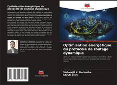 Обложка Optimisation énergétique du protocole de routage dynamique