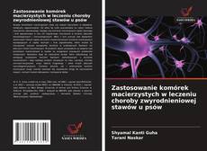 Copertina di Zastosowanie komórek macierzystych w leczeniu choroby zwyrodnieniowej stawów u psów