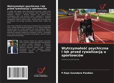 Wytrzymałość psychiczna i lęk przed rywalizacją u sportowców的封面