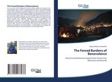 Bookcover of The Forced Burdens of Benevolence