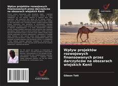 Copertina di Wpływ projektów rozwojowych finansowanych przez darczyńców na obszarach wiejskich Kenii
