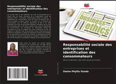 Couverture de Responsabilité sociale des entreprises et identification des consommateurs