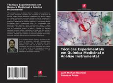Couverture de Técnicas Experimentais em Química Medicinal e Análise Instrumental
