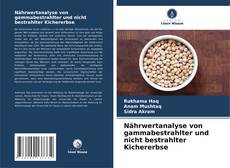 Bookcover of Nährwertanalyse von gammabestrahlter und nicht bestrahlter Kichererbse