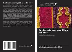 Couverture de Ecología humana política en Brasil
