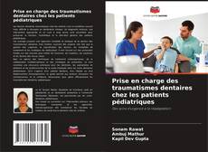 Prise en charge des traumatismes dentaires chez les patients pédiatriques kitap kapağı