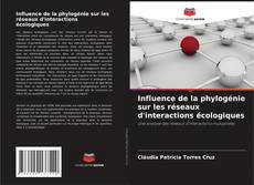 Influence de la phylogénie sur les réseaux d'interactions écologiques kitap kapağı