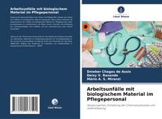 Bookcover of Arbeitsunfälle mit biologischem Material im Pflegepersonal