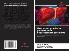 Liver elastography in patients with hepatocellular carcinoma的封面