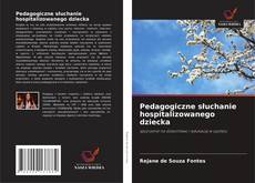 Pedagogiczne słuchanie hospitalizowanego dziecka的封面