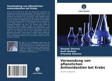 Buchcover von Verwendung von pflanzlichen Antioxidantien bei Krebs