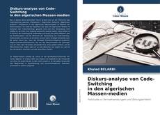 Buchcover von Diskurs-analyse von Code-Switching in den algerischen Massen-medien
