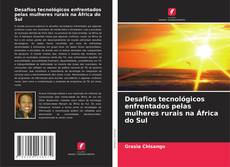 Desafios tecnológicos enfrentados pelas mulheres rurais na África do Sul的封面