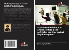Copertina di Studenti di colore e ZT: analisi critica delle politiche per i formatori degli insegnanti