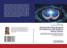 Ultrasound Image Analysis for Detection and Study of Kidney Stones kitap kapağı