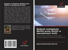 Buchcover von Badanie zastąpienia Nb2O5 przez Sb2O3 w warystoriach SnO2