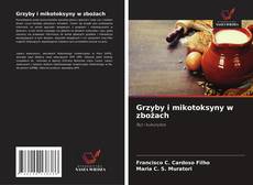 Grzyby i mikotoksyny w zbożach的封面