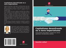 Borítókép a  Capitalismo desenfreado ou o novo imperialismo - hoz