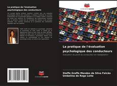 Обложка La pratique de l'évaluation psychologique des conducteurs