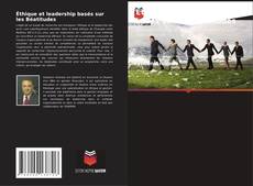 Couverture de Éthique et leadership basés sur les Béatitudes