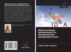 Wykorzystanie leksykometrii w tłumaczeniach specjalistycznych kitap kapağı