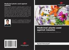 Обложка Medicinal plants used against measles