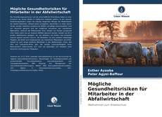 Copertina di Mögliche Gesundheitsrisiken für Mitarbeiter in der Abfallwirtschaft