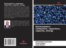 Обложка Electrostatics: conductors, capacitors, capacity, energy