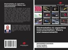 Обложка Electrostatics & capacitive instrumentation: theory and measurements