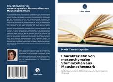 Portada del libro de Charakteristik von mesenchymalen Stammzellen aus Mausknochenmark