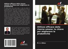 Borítókép a  Utilizzo efficace delle risorse umane: la chiave per migliorare la produttività - hoz