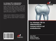 Couverture de La stampa 3D in odontoiatria conservativa ed endodonzia