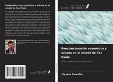 Copertina di Reestructuración económica y urbana en el estado de São Paulo