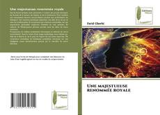 Capa do livro de Une majestueuse renommée royale 