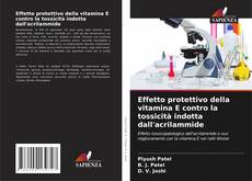 Bookcover of Effetto protettivo della vitamina E contro la tossicità indotta dall'acrilammide