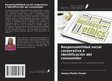 Responsabilidad social corporativa e identificación del consumidor的封面