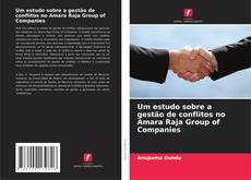 Buchcover von Um estudo sobre a gestão de conflitos no Amara Raja Group of Companies