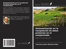 Buchcover von Sistematización en la recopilación de datos primarios en el campesinado