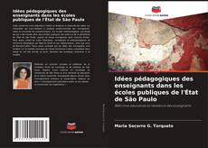 Idées pédagogiques des enseignants dans les écoles publiques de l'État de São Paulo kitap kapağı