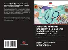Accidents du travail impliquant des matières biologiques chez le personnel infirmier kitap kapağı