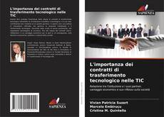 Bookcover of L'importanza dei contratti di trasferimento tecnologico nelle TIC