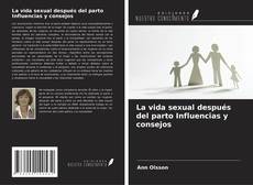 Copertina di La vida sexual después del parto Influencias y consejos